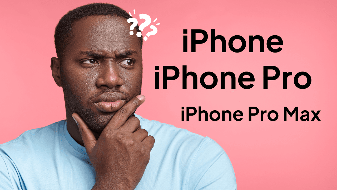 iPhone simple vs Pro vs Pro Max : c’est quoi la différence ?